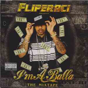 Lil' Flip aka Fliperaci - Presents I'm A Balla - The Mixtape flac download