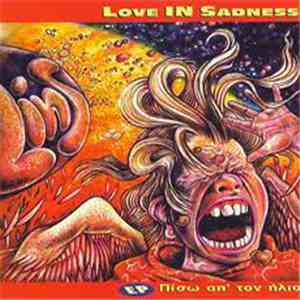 Love In Sadness - Πίσω Απ΄ Tον Ήλιο flac download