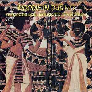 Moodie - Moodie In Dub Vol 3 - Featuring Soul Syndicate At Channel 1 flac download