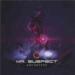 Mr. Suspect - Archetype flac download