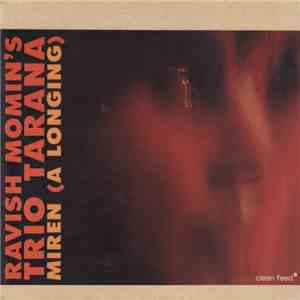 Ravish Momin's Trio Tarana - Miren (A Longing) flac download