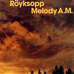 Röyksopp - Melody A.M. flac download