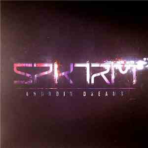 Spktrm - Android Dreams flac download