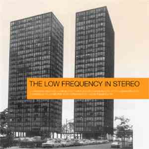 The Low Frequency In Stereo - The Low Frequency In Stereo flac download