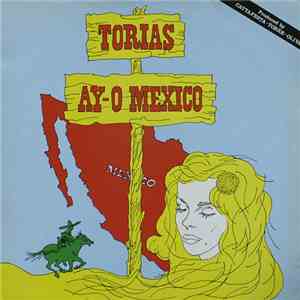 Torias - Ay-O Mexico flac download