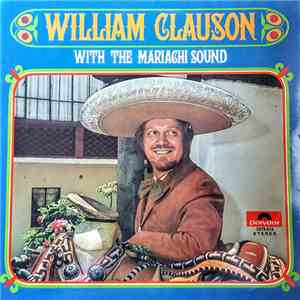 William Clauson, Mariachi "Oro Y Plata" De Pepe Chavez - With The Mariachi Sound flac download