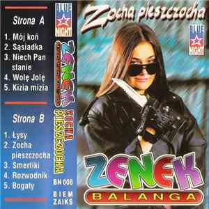 Zenek Balanga - Zocha Pieszczocha flac download