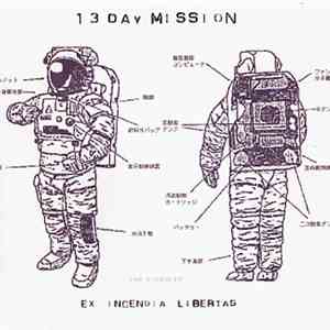 13 Day Mission - Ex Incendia Libertas flac download