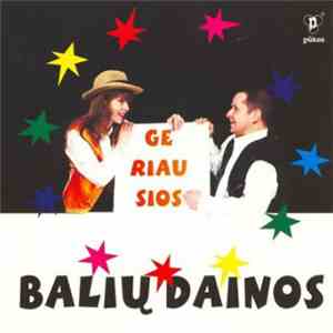 Balius - Geriausios Balių Dainos flac download