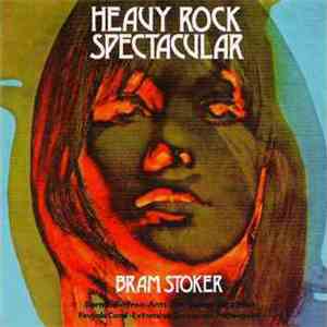 Bram Stoker  - Heavy Rock Spectacular flac download