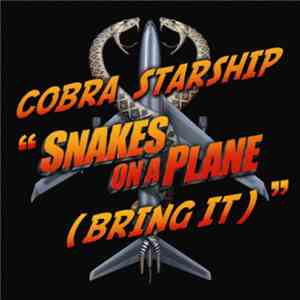 Cobra Starship With The Academy Is..., Gym Class Heroes And The Sounds - Snakes On A Plane (Bring It) flac download