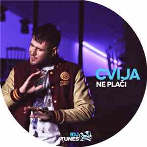 Cvija - Ne Plači flac download