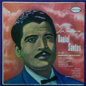 Daniel Santos Y La Sonora Mexicana - Los Triunfos De Daniel Santos Y La Sonora Mexicana flac download