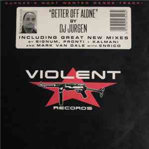DJ Jurgen - Better Off Alone flac download