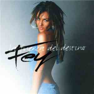 Fey - La Fuerza Del Destino flac download