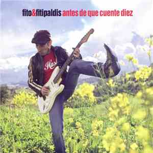 Fito & Fitipaldis - Antes De Que Cuente Diez flac download