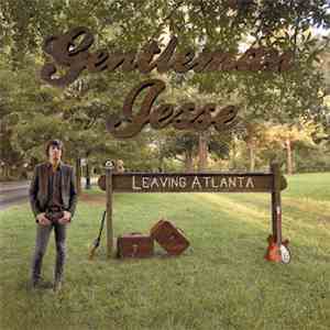 Gentleman Jesse - Leaving Atlanta flac download