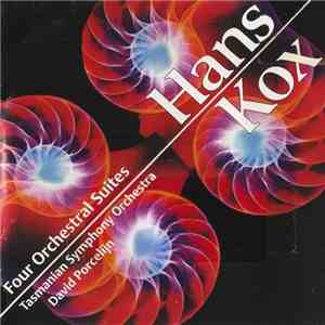 Hans Kox, Tasmanian Symphony Orchestra, David Porcelijn - Four Orchestral Pieces flac download