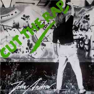 John Andrew - Cut The Rap flac download