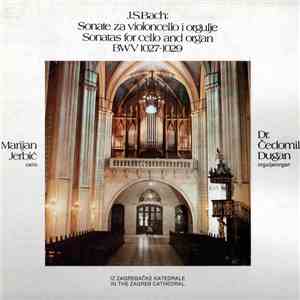 J.S.Bach : Marijan Jerbić, Dr. Čedomil Dugan - Sonate Za Violoncello I Orgulje BWV 1027-1029 - Iz Zagrebačke Katedrale flac download