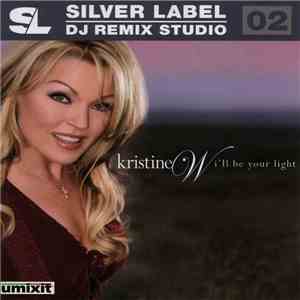 Kristine W - I'll Be Your Light flac download