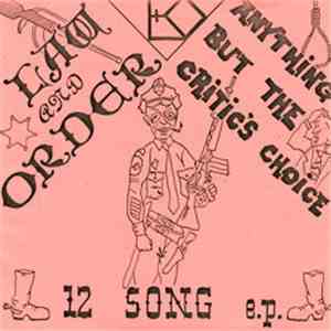 Law And Order  - Anything But The Critic's Choice - 12 Song E.P. flac download