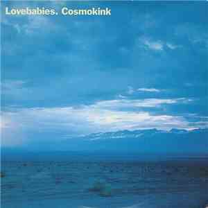 Lovebabies - Cosmokink flac download