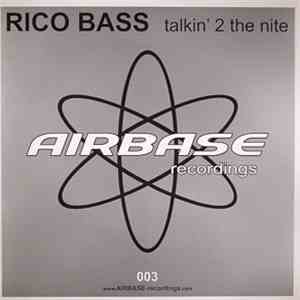 Rico Bass - Talkin' 2 The Nite flac download