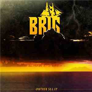 The Brig - Another Sea EP flac download