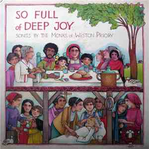 The Monks Of Weston Priory - So Full Of Deep Joy flac download