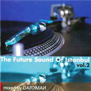 Various - The Future Sound Of Istanbul Vol.2 flac download
