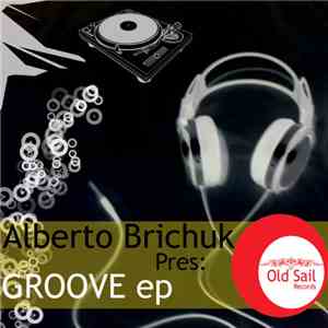 Alberto Brichuk - Groove EP flac download