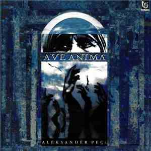 Aleksandër Peçi - Ave Anima flac download