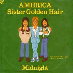 America  - Sister Golden Hair / Midnight flac download
