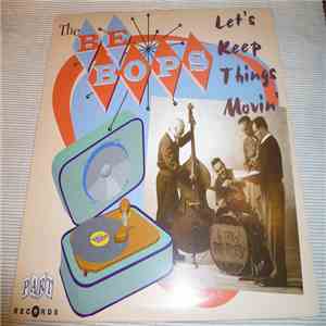 Be Bops - Let's Keep Things Movin' flac download
