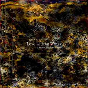 Christian + Mehata + Chagas - Love without Wings flac download