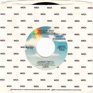 Conway Twitty - You'll Be Back (Every Night In My Dreams) / A Bridge That Just Won't Burn flac download