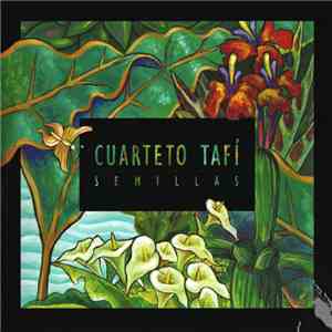 Cuarteto Tafí - Semillas flac download
