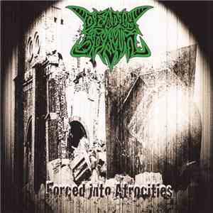Deadly Spawn - Forced Into Atrocities flac download