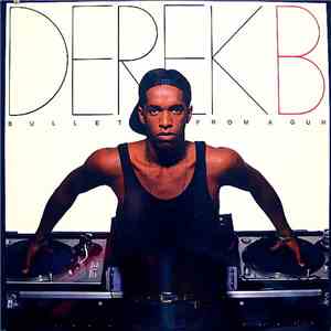 Derek B - Bullet From A Gun flac download