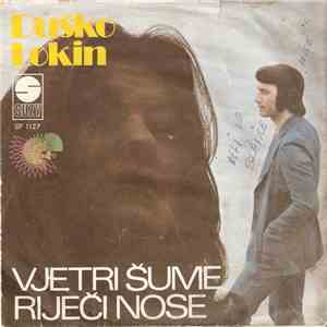 Duško Lokin - Vjetri Šume Riječi Nose / Zapleši Samnom Ovaj Ples flac download