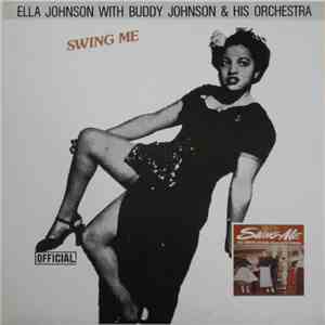 Ella Johnson With Buddy Johnson And His Orchestra - Swing Me flac download