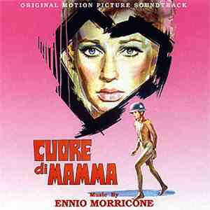 Ennio Morricone - Cuore Di Mamma / I Bambini Ci Chiedono Perche' (Original Soundtracks) flac download