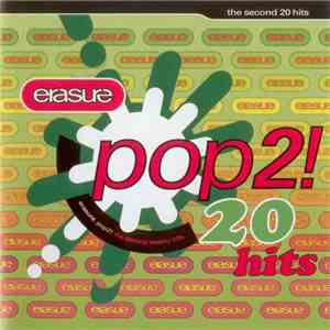 Erasure - Pop2! - The Second 20 Hits flac download