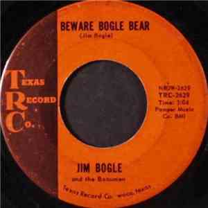 Jim Bogle And The Beaumen - Beware Bogle Bear / Letter To My Love flac download