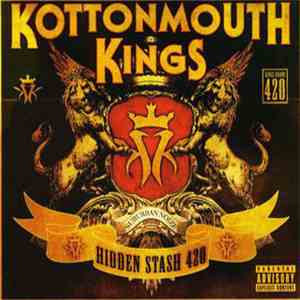 Kottonmouth Kings - Hidden Stash 420 flac download