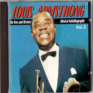 Louis Armstrong - The New And Revised - "Satchmo: A Musical Autobiography" Volume 2 flac download