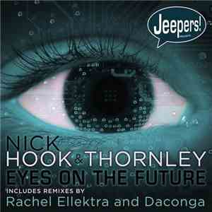 Nick Hook & Thornley  - Eyes On The Future flac download
