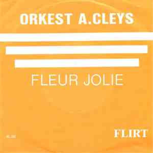 Orkest A. Cleys - Fleur Jolie / Flirt flac download