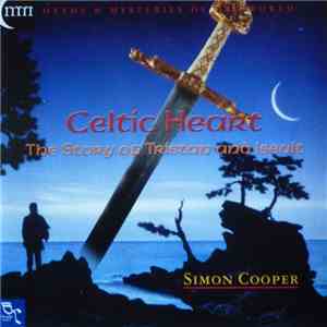 Simon Cooper - Celtic Heart: The Story Of Tristan And Iseult flac download